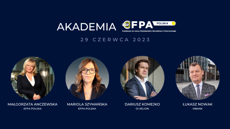 EFPA Europa – razem dla rozwoju kompetencji i standardów pracy doradców finansowych. Paryski raport EFPA. Wnioski z europejskiego Think Tanku EFPA